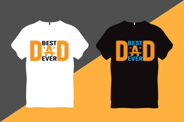 Best Dad Ever Father Zitat Typografie Shirt Design Shirt Design — Stockvektor