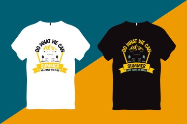 Elimizden geleni yapacağız. Yaz mevsimi sinekleri, plaj alıntıları, tipografi, tişört tasarımı.