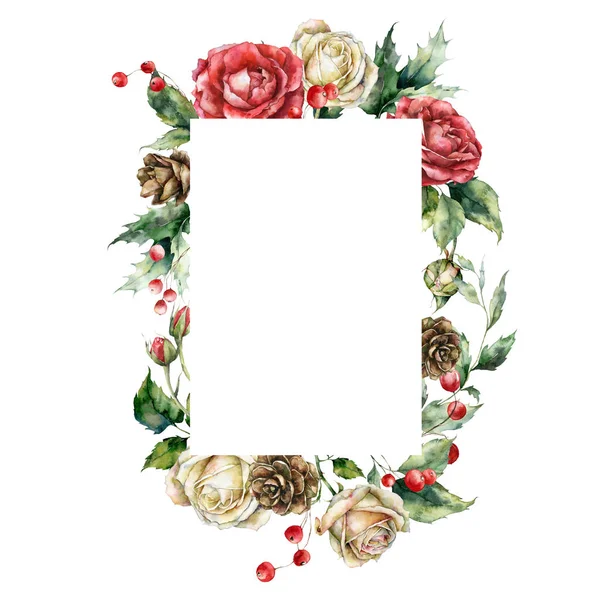 水彩画圣诞垂直框架玫瑰 浆果和树叶 手绘节日卡片 上面有白色背景的花卉和植物 印刷或背景说明 — 图库照片