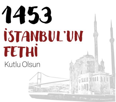 İstanbul konsept vektör illüstrasyonunun fethi. 29 Mayis 1453 İstanbul 'un Fethi Kutlu Olsun. Çeviri: 29 Mayıs 1453 İstanbul Fethi. Şirket pazarlama iletişim tasarımı.