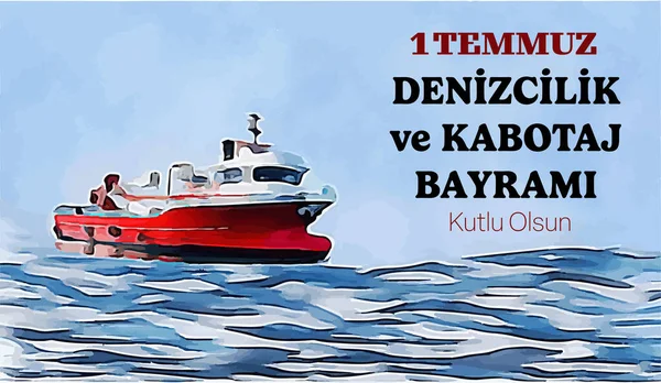stock image 1 Temmuz Denizcilik ve Kabotaj Bayram template design. Text translate: July 1st Maritime and Cabotage Day