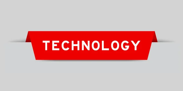 Rote Farbe Eingefügtes Etikett Mit Worttechnologie Auf Grauem Hintergrund — Stockvektor