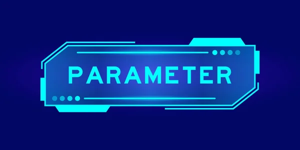 Futuristische Hud Banner Met Woord Parameter Gebruikersinterface Scherm Blauwe Achtergrond — Stockvector
