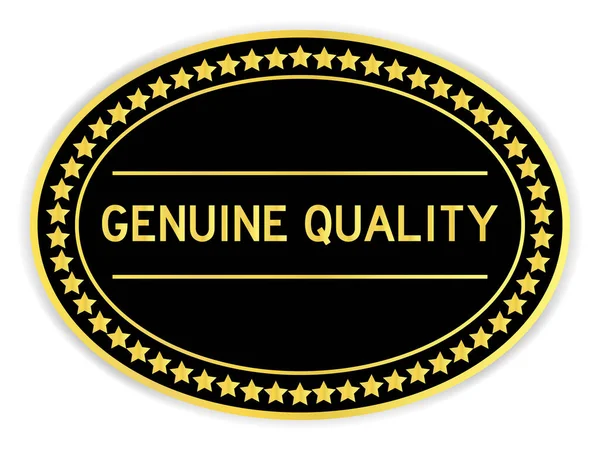 Adesivo Etichetta Ovale Colore Nero Oro Con Parola Qualità Genuina — Vettoriale Stock
