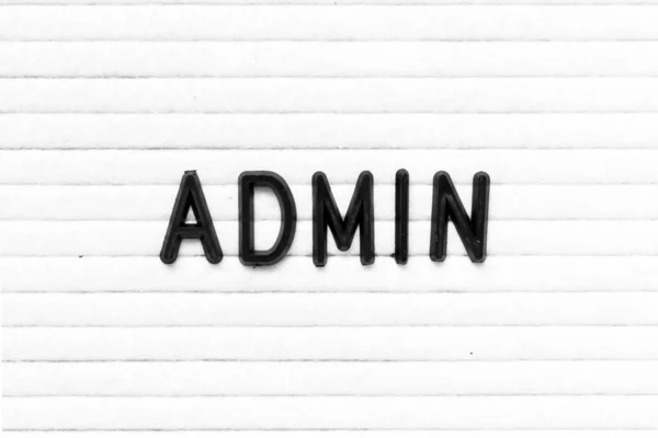 Schwarze Farbe Buchstabe Wort Admin Auf Weißem Filzbrett Hintergrund — Stockfoto