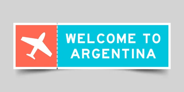 带有飞机图标的橙色和蓝色票 在灰色背景下欢迎来到Argentina — 图库矢量图片