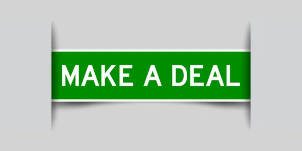 Этикетка Зеленого Цвета Словом Make Deal Заднем Плане — стоковый вектор