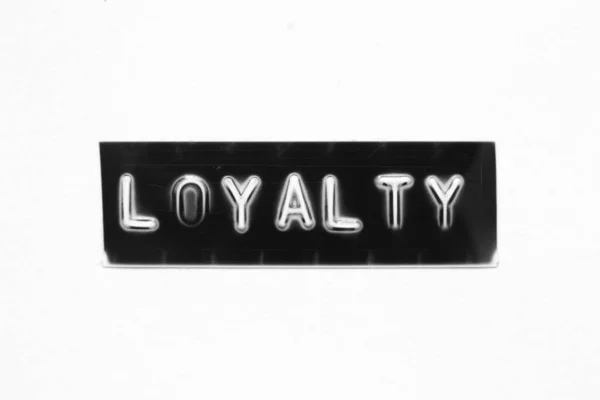 Zwarte Kleur Banner Die Letter Hebben Reliëf Met Woord Loyaliteit — Stockfoto