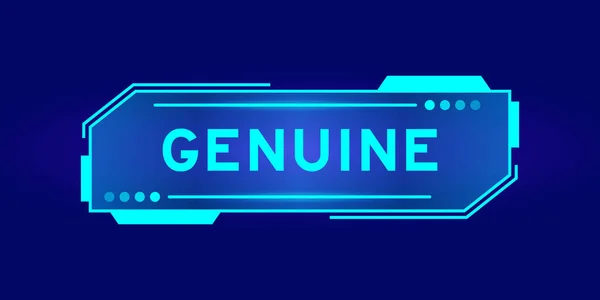 Футуристический Баннер Hud Имеющий Слово Genuine Экране Пользовательского Интерфейса Синем — стоковый вектор