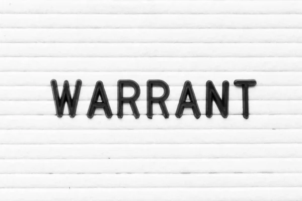 Black Color Letter Word Warrant White Felt Board Background — Stock Photo, Image