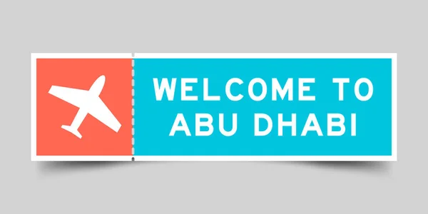 Narancs Kék Színjegy Repülőgép Ikon Szó Üdvözöljük Abu Dhabi Szürke — Stock Vector