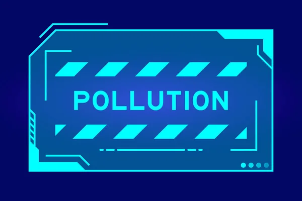 Mavi Arkaplanda Kullanıcı Arayüzü Ekranında Kelime Kirliliği Olan Gelecekçi Hud — Stok Vektör