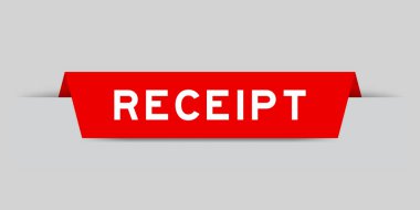 Red color inserted label with word receipt on gray background