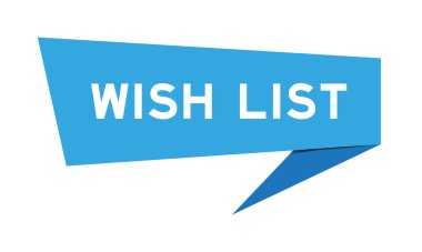 Blue color speech banner with word wishlist on white background