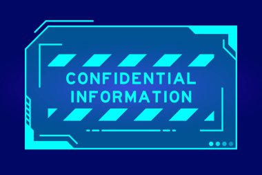 Futuristic hud banner that have word confidential information on user interface screen on blue background