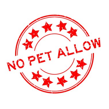 Grunge red no pet allow word with star icon round rubber seal stamp on white background