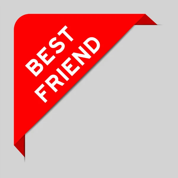 Red Color Corner Label Banner Word Best Friend Gray Background — Stock Vector