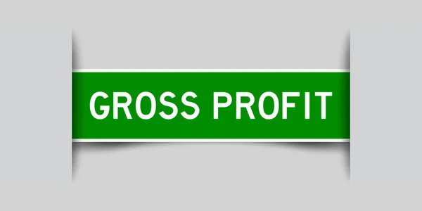 Eingefügter Grüner Aufkleber Mit Wort Bruttogewinn Auf Grauem Hintergrund — Stockvektor