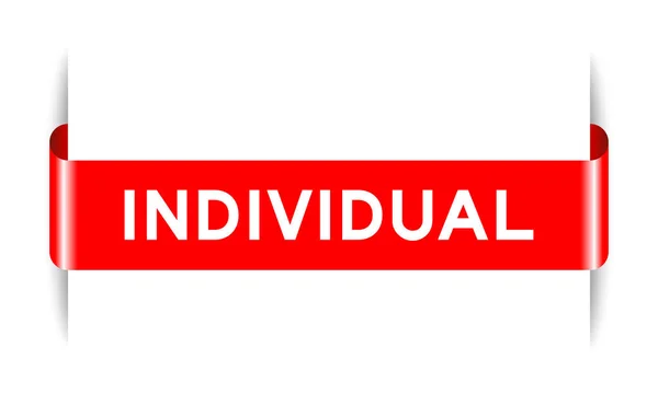 Rode Kleur Ingevoegd Label Banner Met Woord Individu Witte Achtergrond — Stockvector