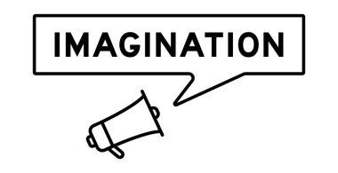 Beyaz arka planda kelime hayal gücü ile konuşma baloncuğu ile megafon simgesi