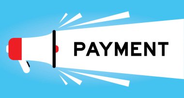 Mavi arkaplanda beyaz afiş ile kelime ödeme simgesi ile renk megafonu