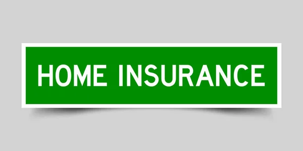 Стикер Лейбл Словом Home Insurance Зеленого Цвета Заднем Плане — стоковый вектор