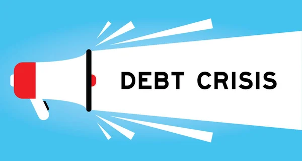 Farbiges Megafon Symbol Mit Dem Wort Schuldenkrise Weißem Banner Auf — Stockvektor