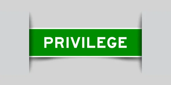 Grüner Quadratischer Aufkleber Mit Wort Privileg Der Grauen Hintergrund Eingefügt — Stockvektor