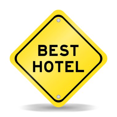 Beyaz arka planda en iyi otel sözcüğüyle sarı renk taşıma tabelası