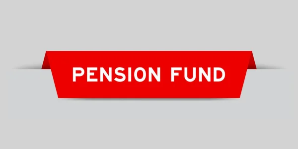 Etiqueta Cor Vermelha Inserida Com Fundo Pensão Palavra Fundo Cinza — Vetor de Stock