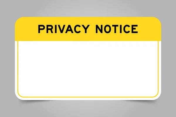 Bannière Étiquette Qui Ont Titre Jaune Avec Avis Confidentialité Mot — Image vectorielle