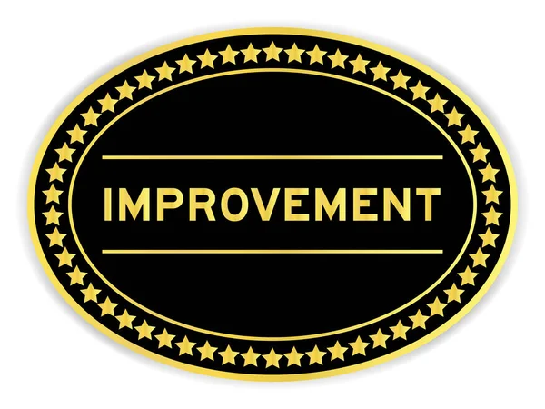 Svart Och Guld Färg Oval Etikett Klistermärke Med Ord Förbättring — Stock vektor