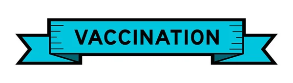 Банер Етикеток Словом Вакцинація Синього Кольору Білому Тлі — стоковий вектор