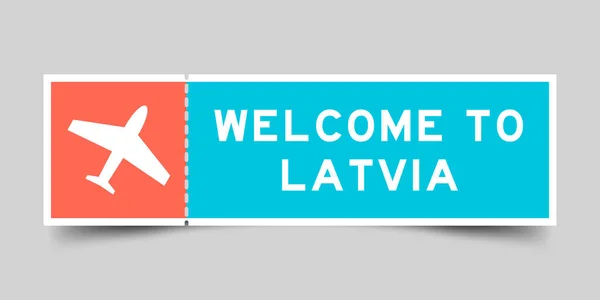 Boleto Color Naranja Azul Con Icono Avión Palabra Bienvenida Latvia — Vector de stock