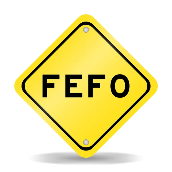 ホワイトを背景にFefo 最初に期限切れの省略 という言葉で黄色の交通標識 — ストックベクタ