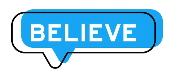 Bannière Parole Nuance Bleue Avec Mot Croire Sur Fond Blanc — Image vectorielle