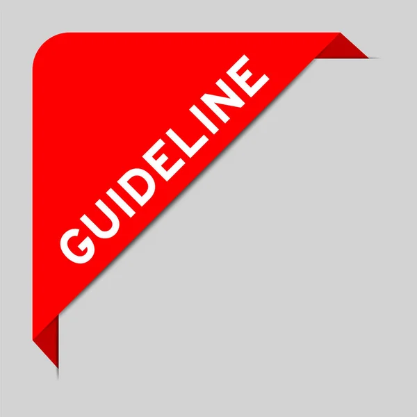 Red Color Corner Label Banner Word Guideline Gray Background — Stock Vector