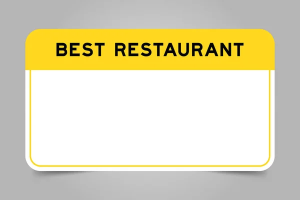 Etikettenbanner Mit Gelber Überschrift Mit Wort Bestes Restaurant Und Weißem — Stockvektor