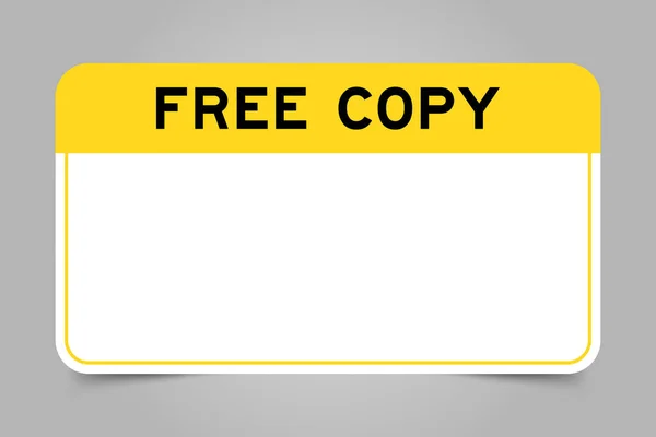 Label Banner Have Yellow Headline Word Free Copy White Copy — Stock Vector