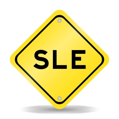Beyaz arkaplanda SLE (Sistemik lupus eritematosusun kısaltması) sözcüğüyle sarı renk taşıma işareti