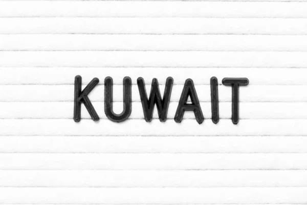 Lettera Colore Nero Parola Kuwait Sfondo Cartone Feltro Bianco — Foto Stock