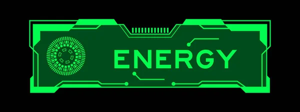 黒の背景にユーザーインターフェイス画面上の単語のエネルギーを持つ未来的なフードバナーの緑の色 — ストックベクタ