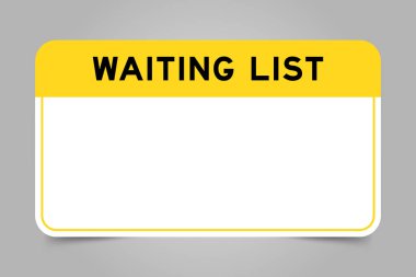 Label banner that have yellow headline with word waiting list and white copy space, on gray background clipart