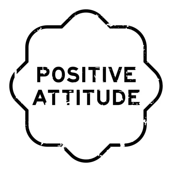 Grunge Noir Attitude Positive Mot Caoutchouc Sceau Timbre Sur Fond — Image vectorielle