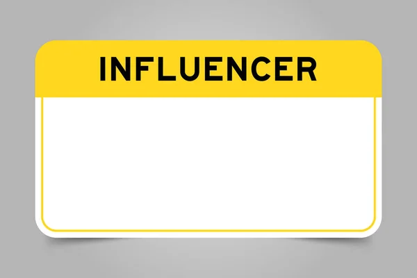 Label Banner Have Yellow Headline Word Influencer White Copy Space — Stock Vector