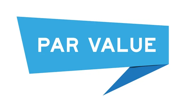 Blue Color Speech Banner Word Par Value White Background — Stock Vector