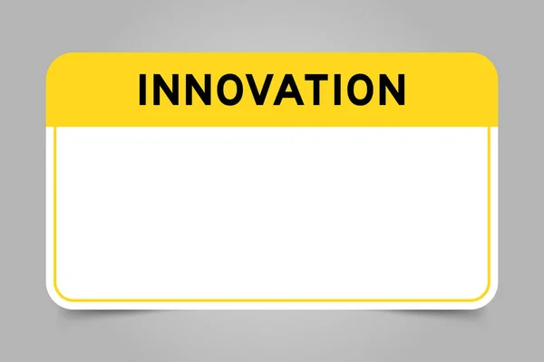 Banner Etiqueta Que Tiene Encabezado Amarillo Con Innovación Palabras Espacio — Archivo Imágenes Vectoriales