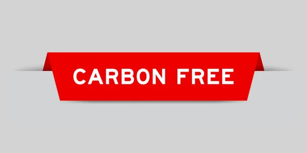 Rote Farbe Eingefügtes Etikett Mit Wort Kohlenstofffrei Auf Grauem Hintergrund — Stockvektor