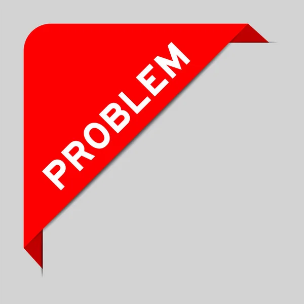 Red Color Corner Label Banner Word Problem Gray Background — Stock Vector