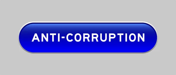 Blauwe Kleur Capsule Vorm Knop Met Woord Corruptie Grijze Achtergrond — Stockvector